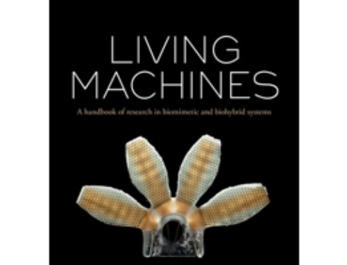 Living Machines: A handbook of research in biomimetics and biohybrid systems
